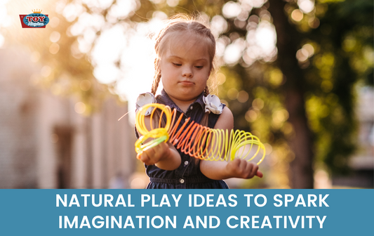 natural play ideas to spark imagination and creativity title page with girl outside